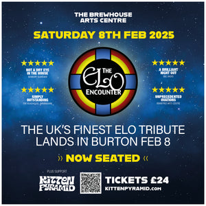 ELO ENCOUNTER @ BREWHOUSE ARTS CENTRE, BURTON. Support: Kitten Pyramid